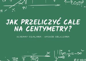 cale na centymetry